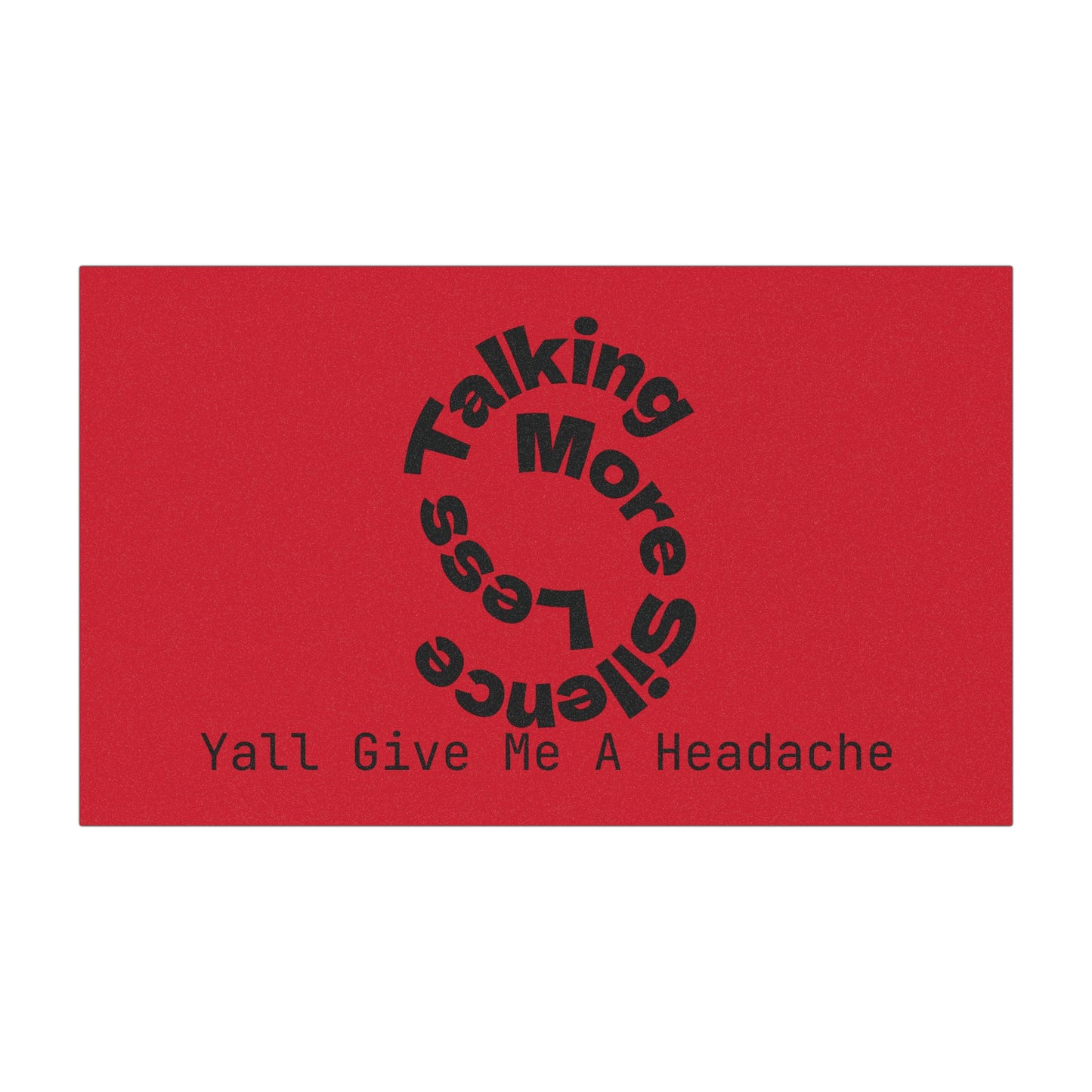 Yall Give Me A Headache Line Magnet