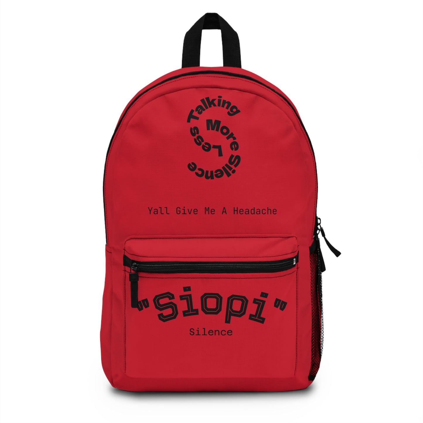 Y'all Give Me A Headache Line Backpack